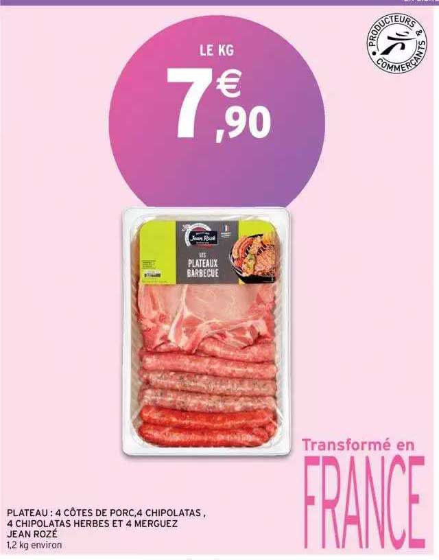 plateau : 4 côtes de porc , 4 chipolatas, 4 chipolatas herbes et 4 merguez jean rozé