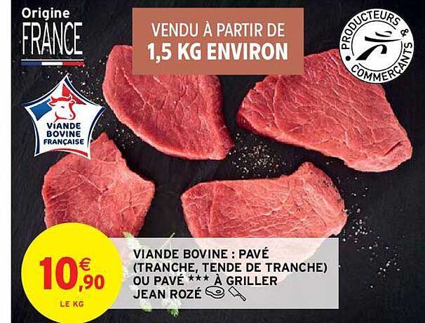 viande bovine : pavé (tranche, tende de tranche) ou pavé *** à griller jean rozé