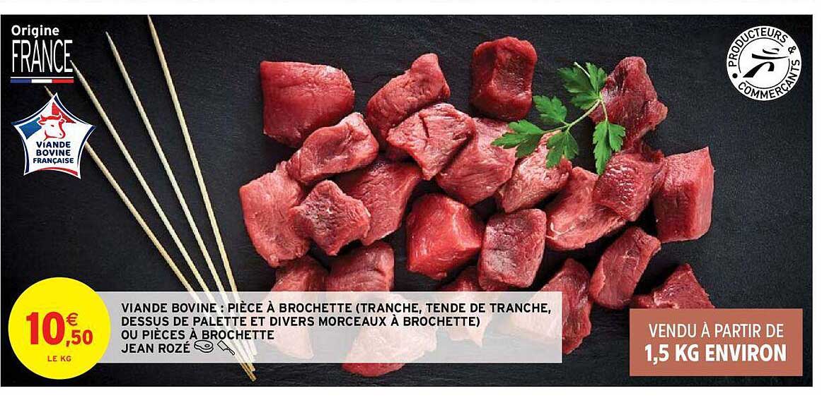 viande bovine : pièce à brochette (tranche, tende de tranche, dessus de palette et divers morceaux à brochette)
