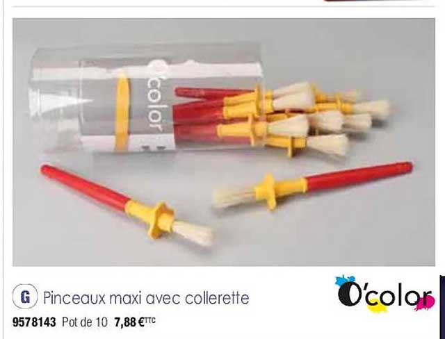 pinceaux maxi avec collerette o'color