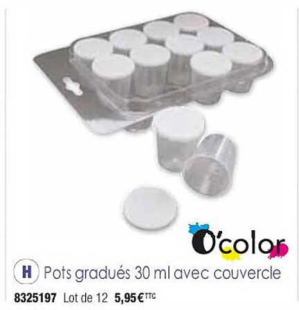 pots gradués 30ml avec couvercle o'color