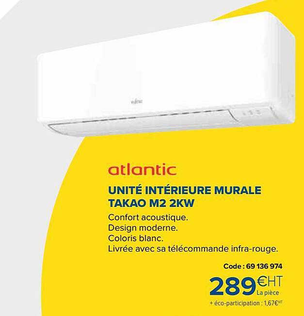 atlantic unité intérieure murale takao m2 2kw