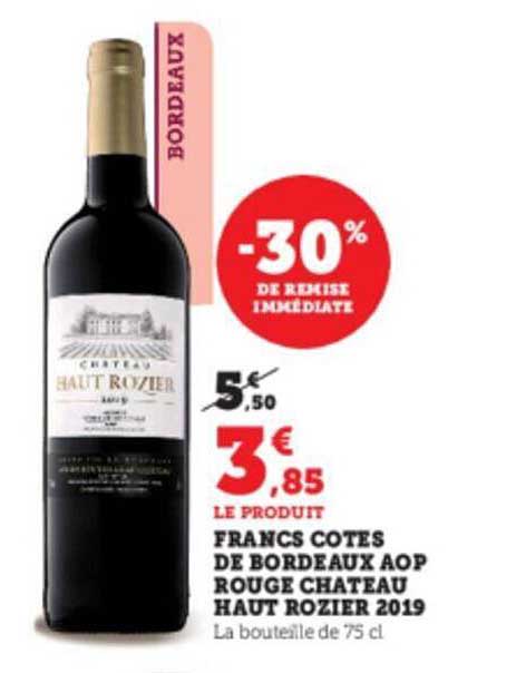 francs cotes de bordeaux aop rouge château haut rozier 2019