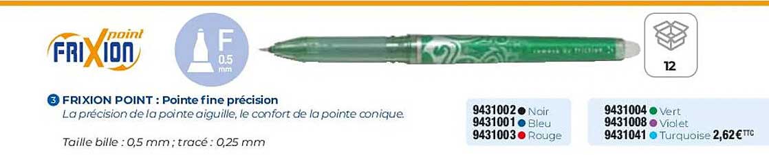 frixion point : pointe fine précision