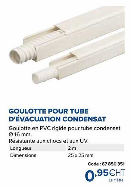 Goulotte Pour Tube D'évacuation Condensat