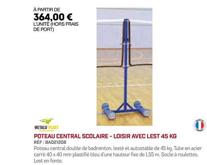 poteau central scolaire - loisir avec lest 45 kg metalu plast