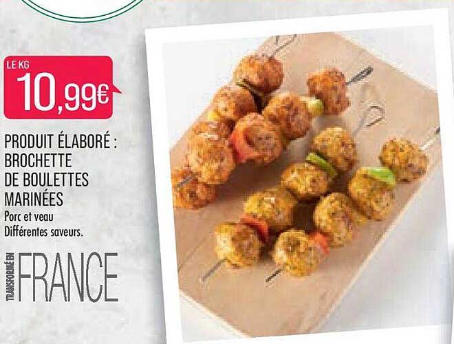 produit élaboré : brochette de boulettes marinées
