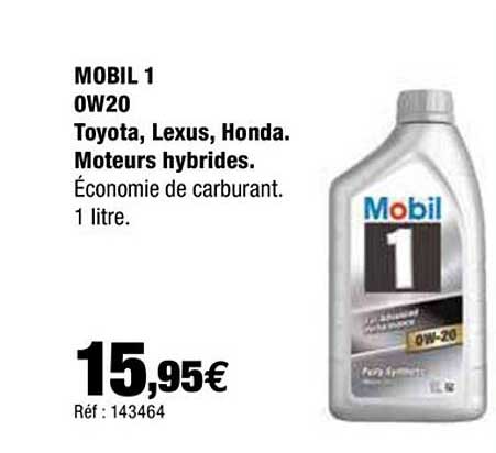 mobil 1 ow20 toyota, lexus, honda. moteurs hybrides