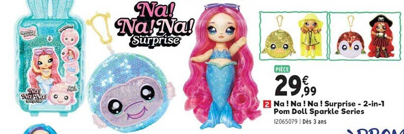 na ! na ! na ! surprise 2-in-1 pom doll sparkle series