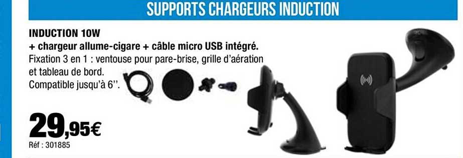 supports chargeurs induction induction 10w + chargeur allume-cigare + câble micro usb intégré