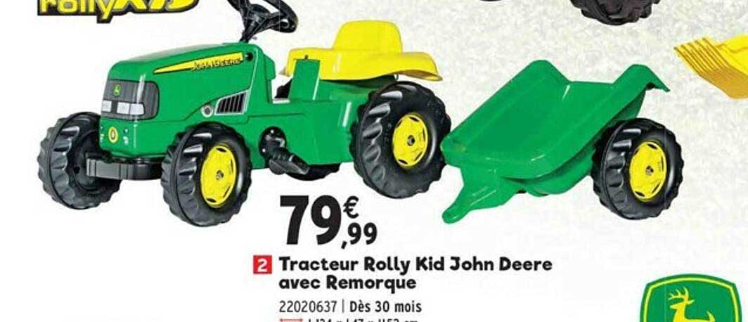 tracteur rolly kid john deere avec remorque