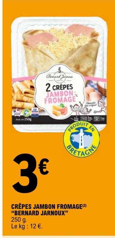 crêpes jambon fromage "bernard jarnoux"