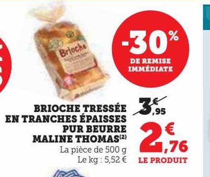 brioche tressée en tranches épaisses pur beurre maline thomas