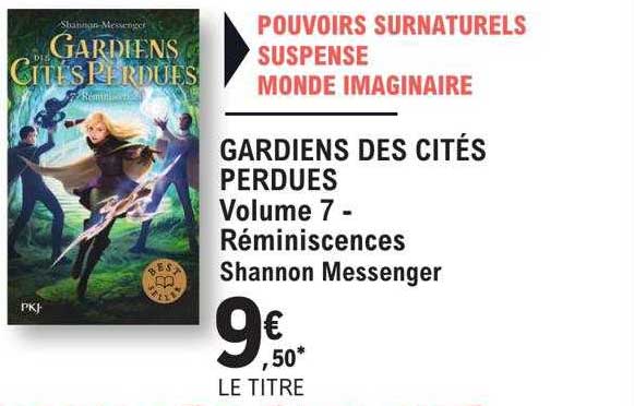gardiens des cités perdues volume 7 - réminiscences - shannon messenger