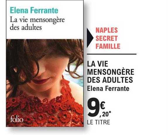 La Vie Mensongère Des Adultes - Elena Ferrante