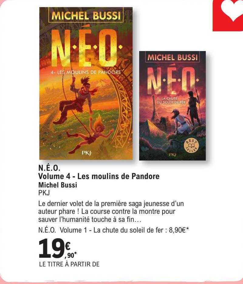 n.é.o. volume 4 - les moulins de pandore - michel bussi