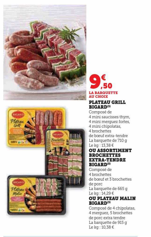Plateau Grill Bigard Ou Assortiment Brochettes Extra-tendre Bigard Ou Plateau Malin Bigard