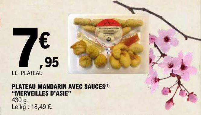 plateau mandarin avec sauces "merveilles d'asie"