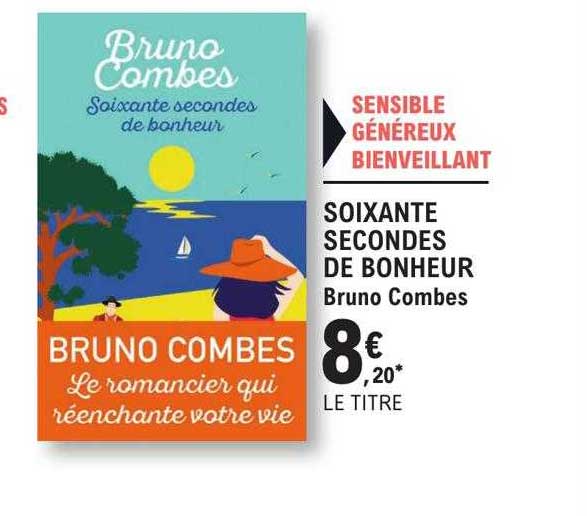 soixante secondes de bonheur - bruno combes