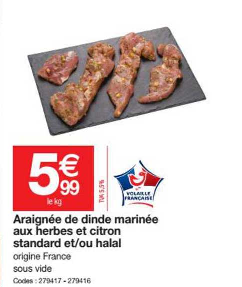 araignée de dinde marinée aux herbes et citron standard et-ou halal