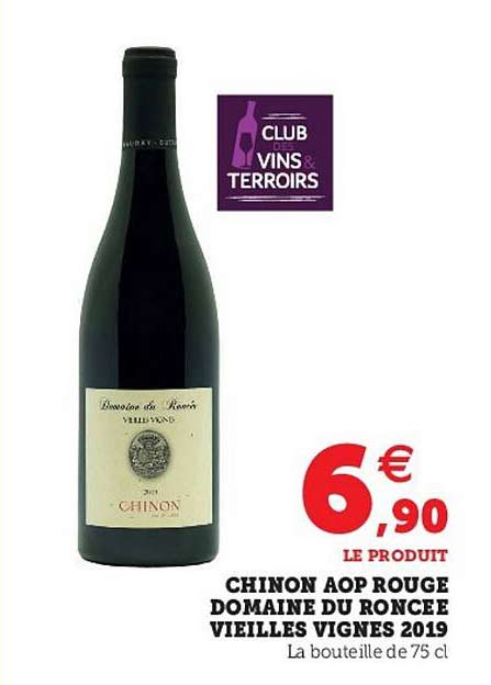 chinon aop rouge domaine du roncée vieilles vignes 2019