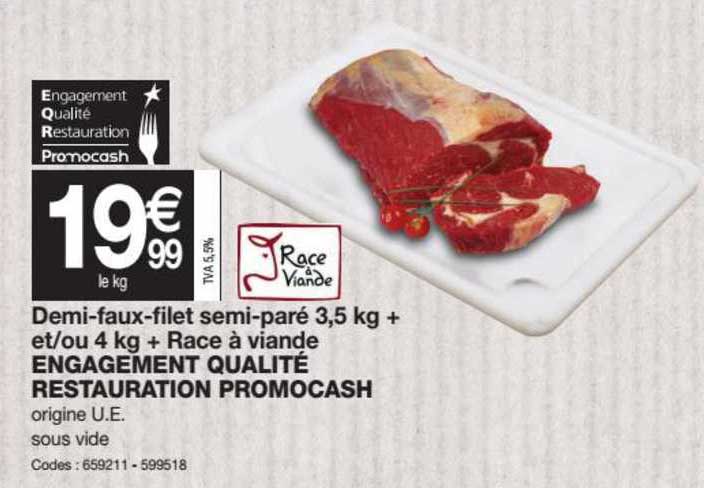 demi-faux-filet semi-paré 3,5 kg+ et-ou 4 kg + race à viande engagement qualité restauration promocash
