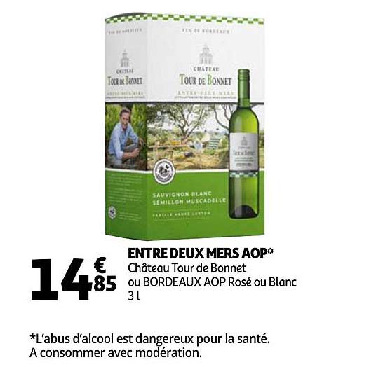 entre deux mers aop château tour de bonnet ou bordeaux aop rosé ou blanc
