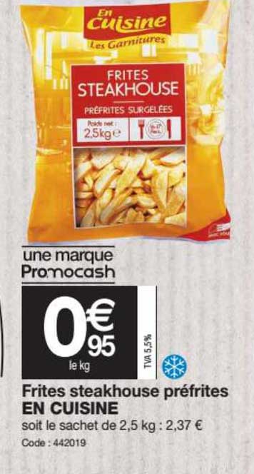 frites steakhouse préfrites en cuisine