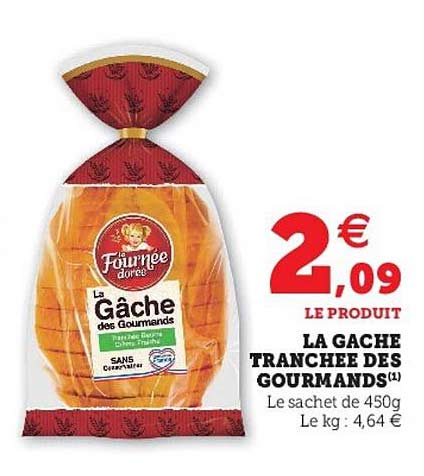 la gâche tranchée des gourmands la fournée dorée