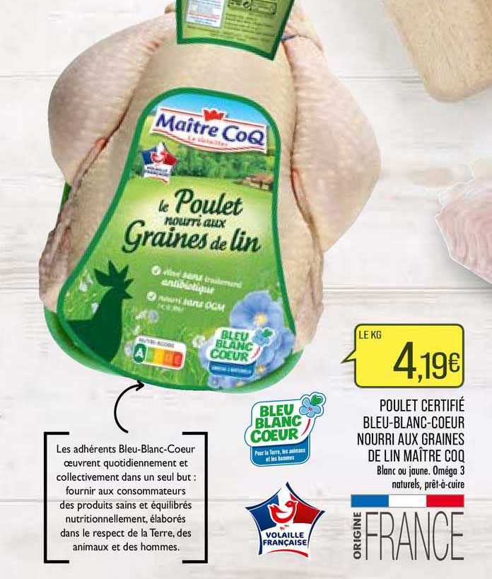 poulet certifié bleu-blanc-cœur nourri aux graines de lin maître coq