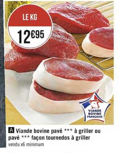 viande bovine : pavé à griller ou pavé façon tournedos à griller