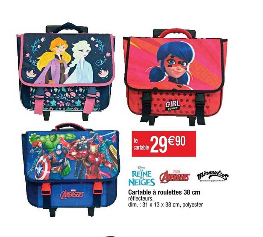 cartable à roulettes 38 cm reine des neiges, avengers, miraculous