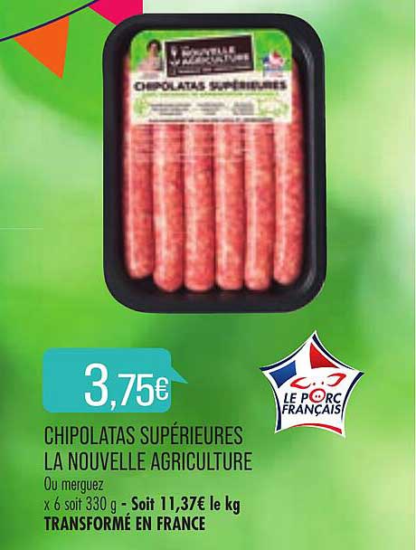 chipolatas supérieures la nouvelle agriculture