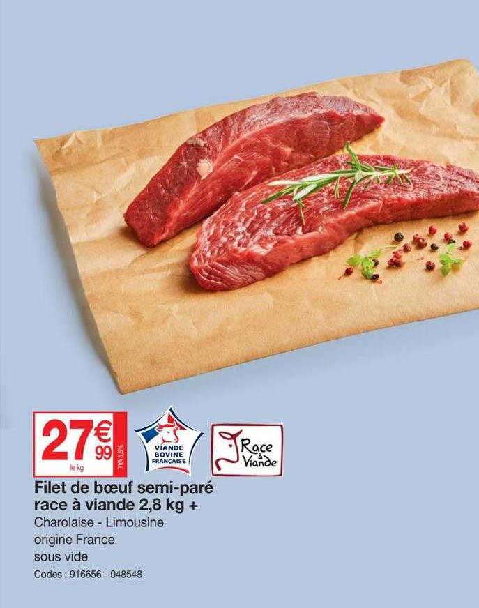filet de boeuf semi-paré race à viande 2,8 kg+