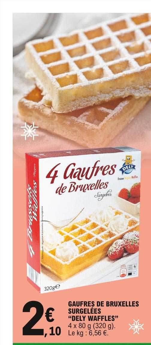geufres de bruxelles surgelées "dely waffles"