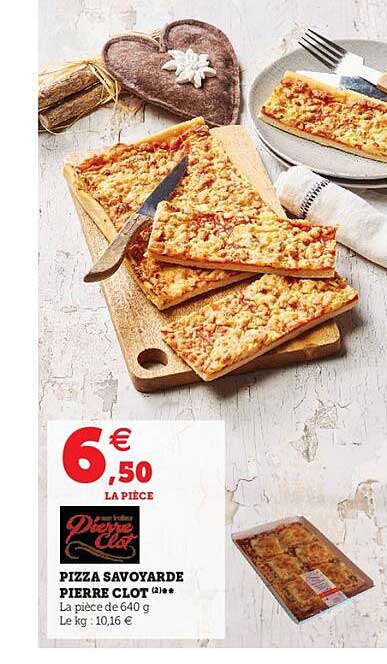 pizza savoyarde pierre clot