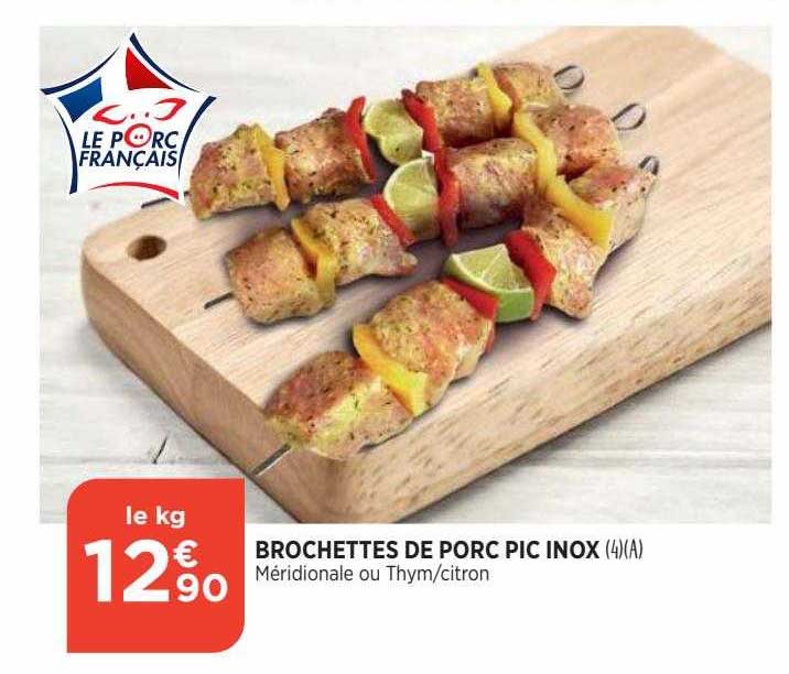 brochettes de porc pic inox