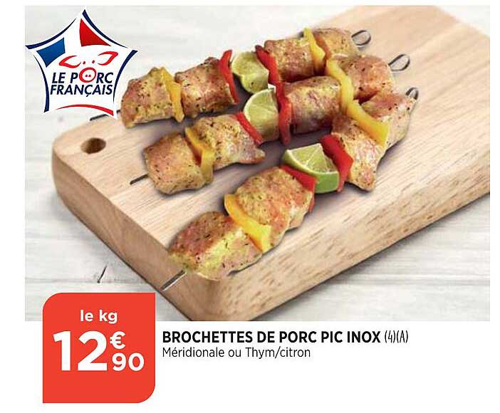 brochettes de porc pic inox