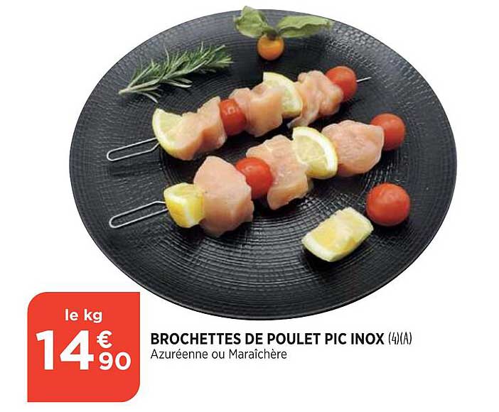 brochettes de poulet pic inox