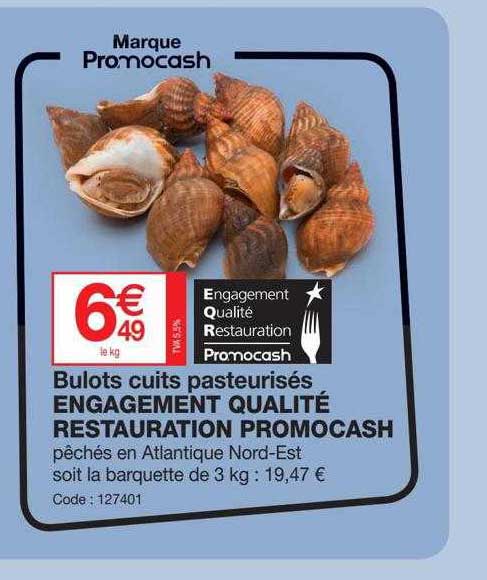 Bulots Cuits Pasteurisés Engagement Qualité Restauration Promocash
