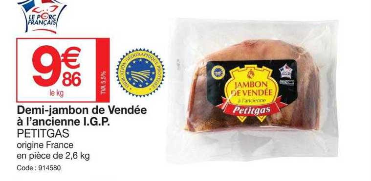 demi-jambon de vendée à l'ancienne i.g.p petitgas