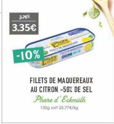 filets de maquereaux au citron -50% de sel phare d'eckmülh