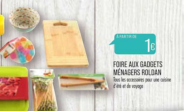 foire aux gadgets ménagers roldan