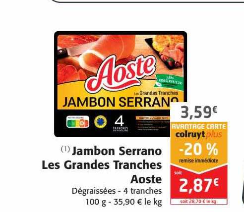 jambon serrano les grandes tranches aoste