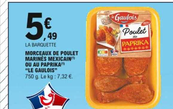 Morceaux De Poulet Marinés Mexicain Ou Au Paprika "le Gaulois"