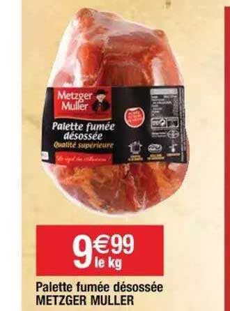 palette fumée désossée metzger muller
