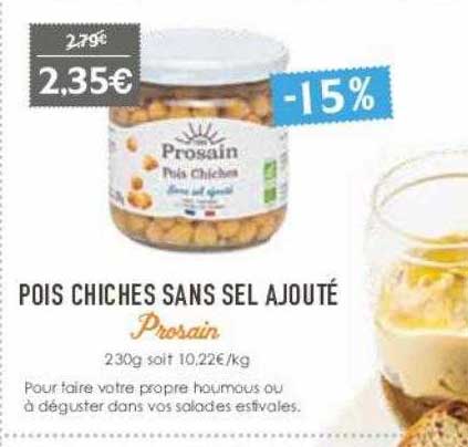 pois chiches sans sel ajouté prosain
