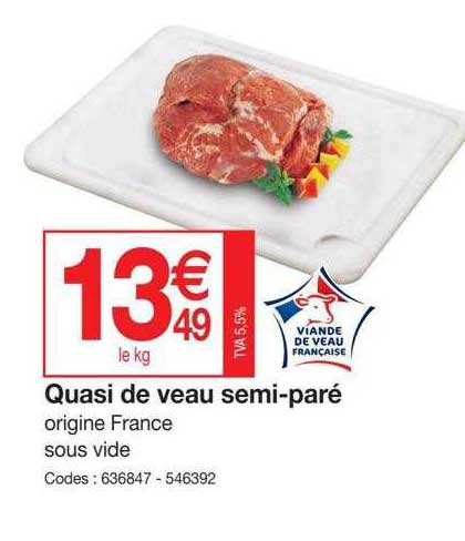 quasi de veau semi-paré