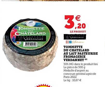 tommette du chatelard au lait pasteurisé fromagerie verdannet