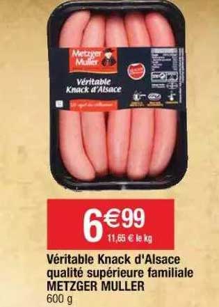 Véritable Knack D'alsace Qualité Supérieure Familiale Metzger Muller